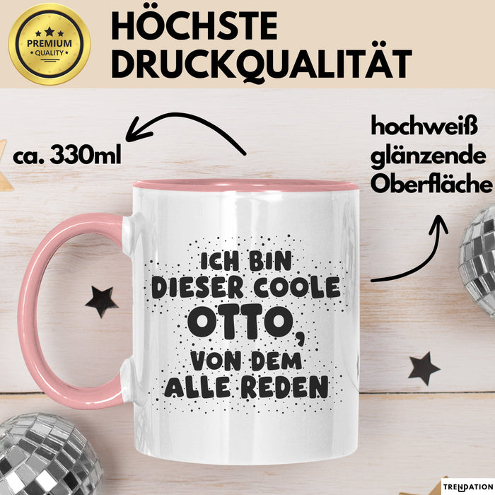 Otto Tasse Ich Bin Dieser Coole Otto, Von Dem Alle Reden Geschenk