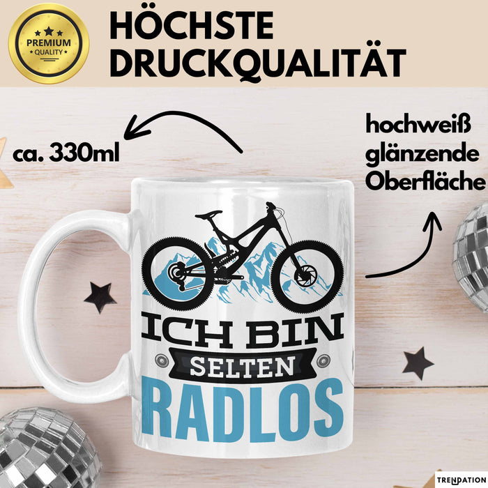 Radfahrer Tasse Geschenk Ich Bin Selten Radlos Fahrrad Spruch Weiß Trendation