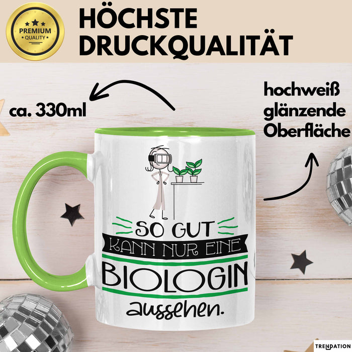 Biologin Geschenk Tasse So Gut Kann Nur Eine Biologin Aussehen Geschenkidee Geburtstag Weihnachten Lustig Grün Trendation