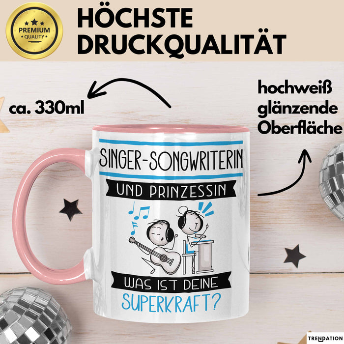Singer-Songwriterin Und Prinzessin Tasse Geschenk Für Eine Singer-Songwriterin Geburtstag Was Ist Deine Superkraft Rosa Trendation