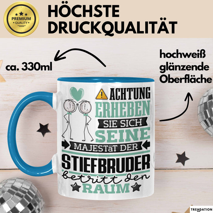 Stiefbruder Geschenk Tasse Lustiger Spruch Erheben Sie Sich Der Stiefbruder Betritt den Raum Blau Trendation