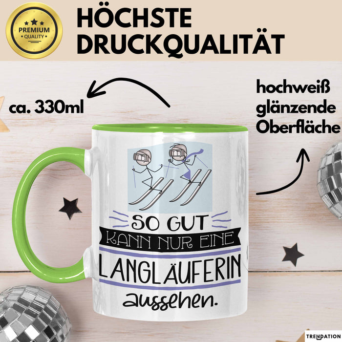 Langläuferin Geschenk Tasse So Gut Kann Nur Eine Langläuferin Aussehen Geschenkidee Geburtstag Weihnachten Lustig Grün Trendation