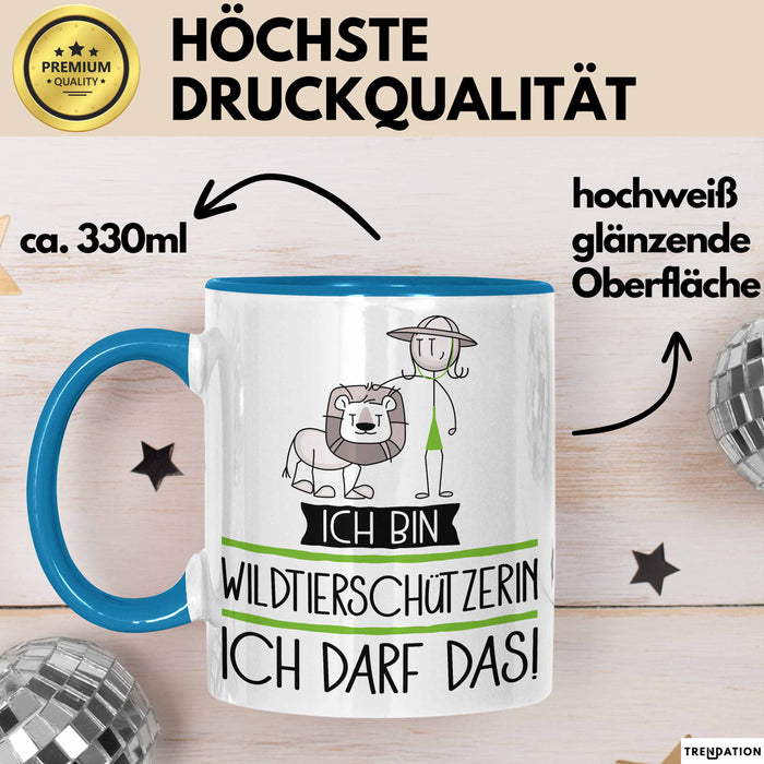 Geschenk für Wildtierschützerin Tasse Lustige Geschenkidee Geburtstag Ich Bin Wildtierschützerin Ich Darf Das Blau Trendation