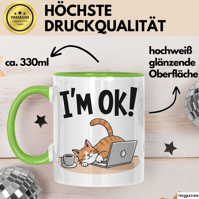 Katzen Tasse Geschenk Im Ok Lustige Geschenkidee Stress Burnout Grün Trendation
