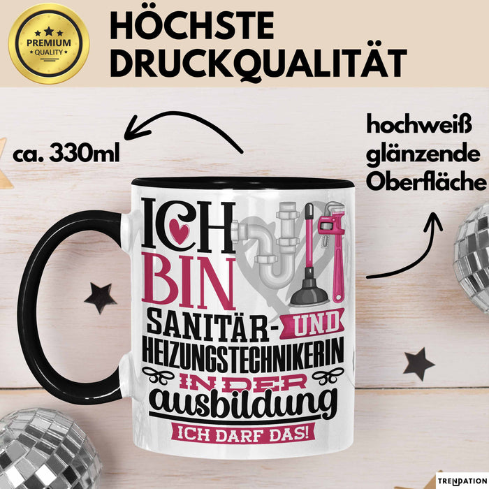 Sanitär- und Heizungstechnikerin Ausbildung Start Geschenk Tasse Ich Bin Sanitär- und Heizungstechnikerin In Der Ausbildung Ich Darf Das Kaffee-Becher Geschenkidee Schwarz Trendation