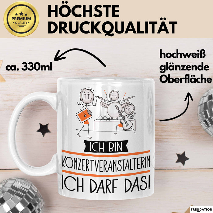 Geschenk für Konzertveranstalterin Tasse Lustige Geschenkidee Geburtstag Ich Bin Konzertveranstalterin Ich Darf Das Weiß Trendation