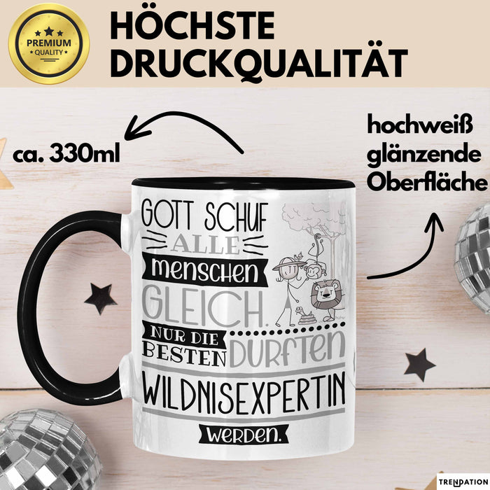 Wildnisexpertin Geschenk Becher Tasse Gott Schuf Alle Menschen Gleich Nur Die Besten Durfeten Wildnisexpertin Werden Geschenkidee Lustig Trendation