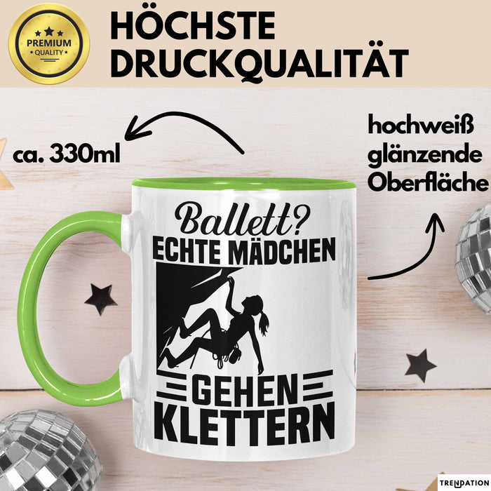 Kletterin Tasse Geschenk Frauen Ballett Echte Mädchen Gehen Klettern Grün Trendation