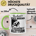 Kletterin Tasse Geschenk Frauen Ballett Echte Mädchen Gehen Klettern Grün Trendation