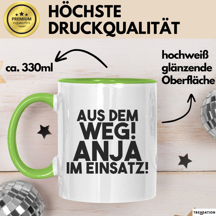 Anja Tasse Aus Dem Weg! Anja Im Einsatz! Geschenk