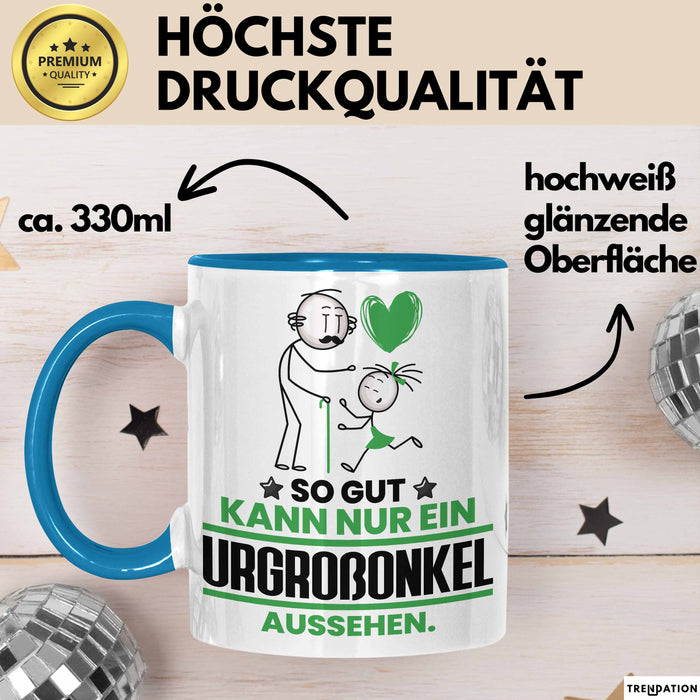 Urgroßonkel Geschenk Tasse So Gut Kann Nur Ein Urgroßonkel Aussehen Geschenkidee Kaffee-Becher Blau Trendation