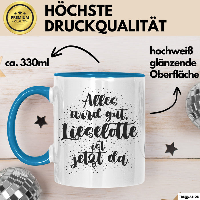 Lieselotte Tasse Alles Wird Gut, Lieselotte Ist Jetzt Da Geschenk