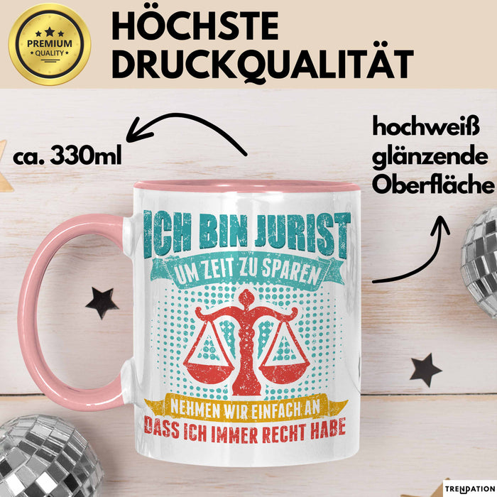 Anwalt Rechtsberatung Tasse Geschenk Lustige Geschenkidee Spruch Ich Bin Jurist Rosa Trendation