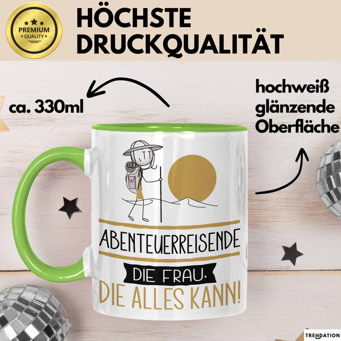 Abenteuerreisende Geschenk Tasse Becher Die Frau Die Allen Kann Geschenkidee für eine Abenteuerreisende Lustig Grün Trendation