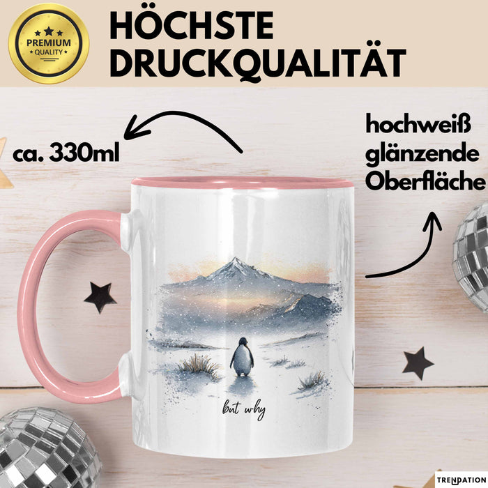 But Why Pinguin Tasse Meme Geschenk Penguin Viral Geschenkdiee Pinguin-Liebhaber Rosa Trendation