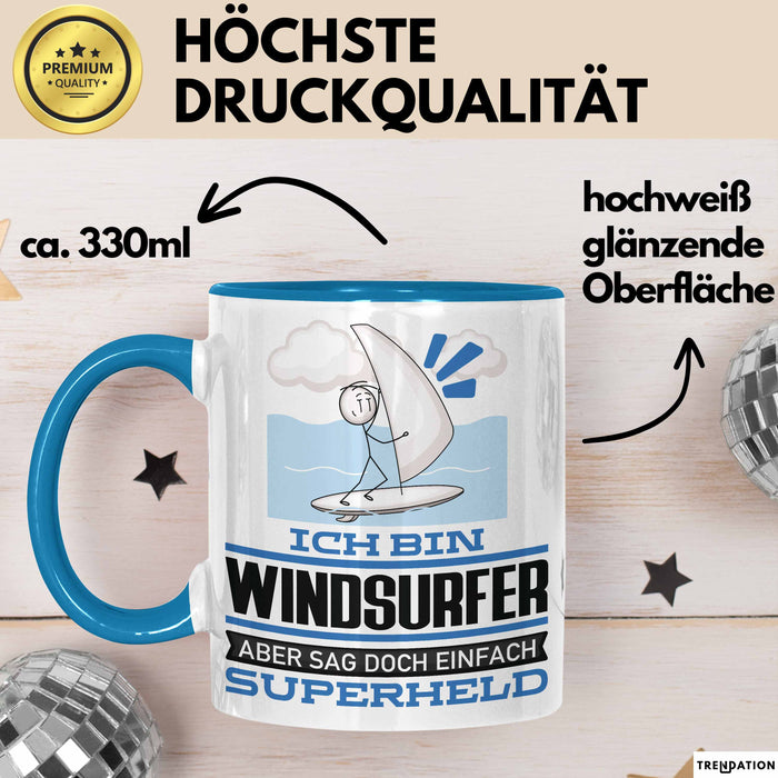 Windsurfer Geschenk Tasse Ich Bin Windsurfer Aber Sag Doch Einfach Superheld Lustige Geschenkdiee für Windsurfer Kaffee-Becher Blau Trendation