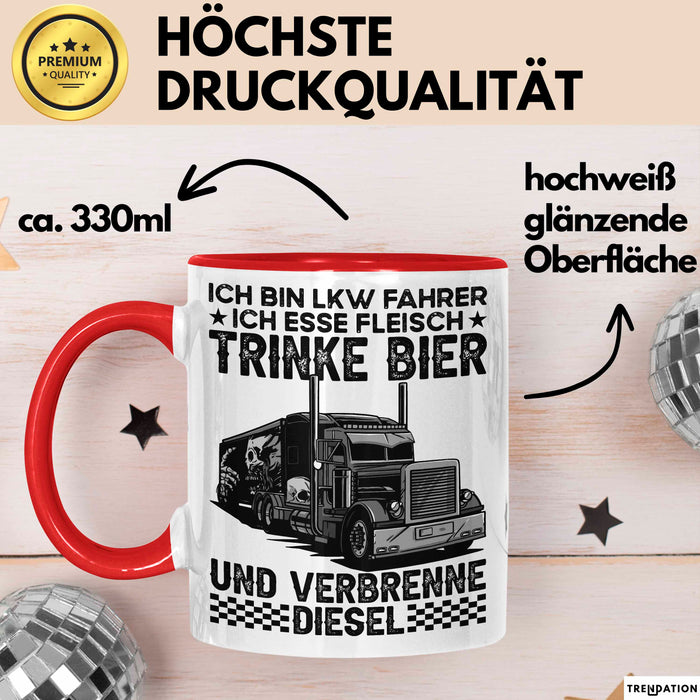 Lkw Fahrer Trucker Tasse Geschenk Lustige Geschenkidee Spruch Ich Bin Lkw Fahrer Ich Esse Fleisch Trinke Bier Und Verbrenne Diesel Rot Trendation