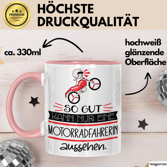 Motorradfahrerin Geschenk Tasse So Gut Kann Nur Eine Motorradfahrerin Aussehen Geschenkidee Geburtstag Weihnachten Lustig Rosa Trendation