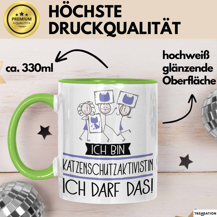 Geschenk für Katzenschutzaktivistin Tasse Lustige Geschenkidee Geburtstag Ich Bin Katzenschutzaktivistin Ich Darf Das Grün Trendation