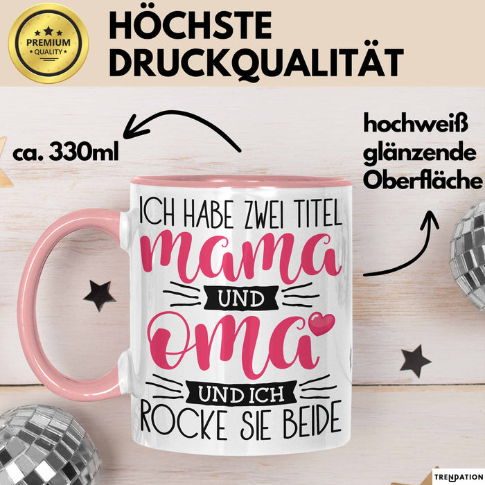 Mama und Oma Tasse Geschenk Muttertag Lustiger Spruch Rocke Beide Rosa Trendation