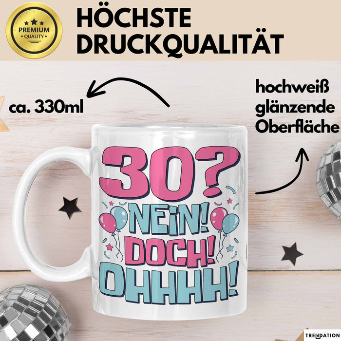 30er Geburtstag Geschenk Männer Frauen 30 Nein Doch Ohhhh Lustiger Spruch Geschenkidee Kaffee-Becher Weiß Trendation