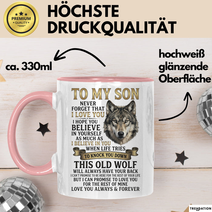Sohn Tasse Geschenk To My Son Never Forget I Love You Wolf Geschenkidee Rosa Trendation
