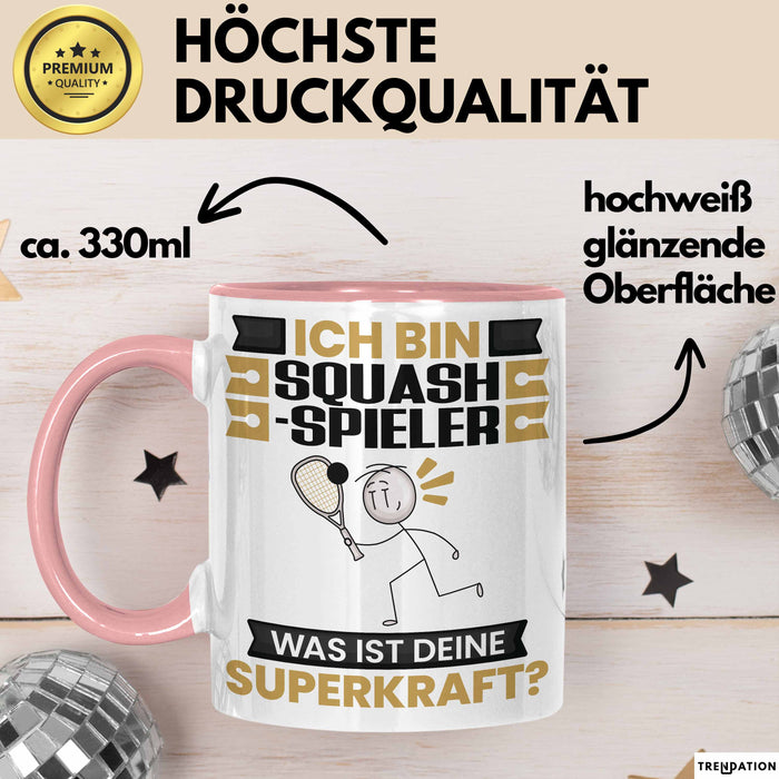 Squash-Spieler Tasse Geschenk für Squash-Spieler Geburtstag Lustiger Spruch Kaffee-Becher Was Ist Deine Superkraft Rosa Trendation