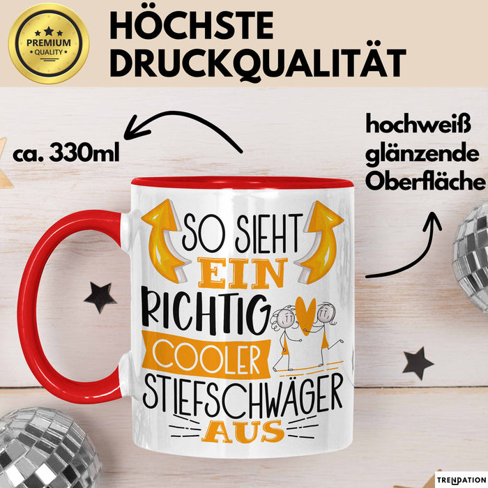 So Sieht Ein Richtig Cooler Stiefschwäger Aus Geschenk Tasse Lustiger Spruch Geschenkidee Rot Trendation