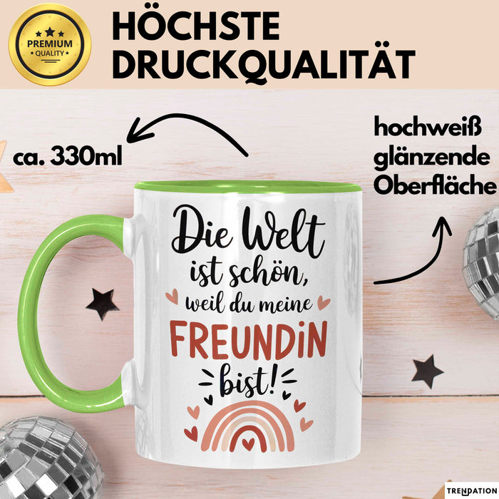 Beste Freundin Tasse Geschenk Lustige Geschenkidee Spruch Die Welt Ist Schön, Weil Du Meine Freundin Bist Grün Trendation