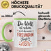 Beste Freundin Tasse Geschenk Lustige Geschenkidee Spruch Die Welt Ist Schön, Weil Du Meine Freundin Bist Grün Trendation