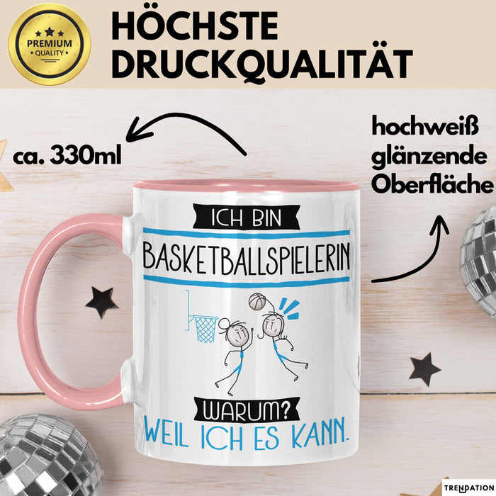 Basketballspielerin Tasse Geschenk Ich Bin Basketballspielerin Warum Weil Ich Es Kann Geschenkidee Geburtstag Rosa Trendation