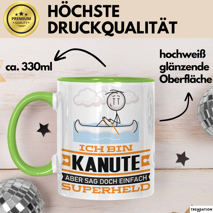 Kanute Geschenk Tasse Ich Bin Kanute Aber Sag Doch Einfach Superheld Lustige Geschenkdiee für Kanute Kaffee-Becher Grün Trendation