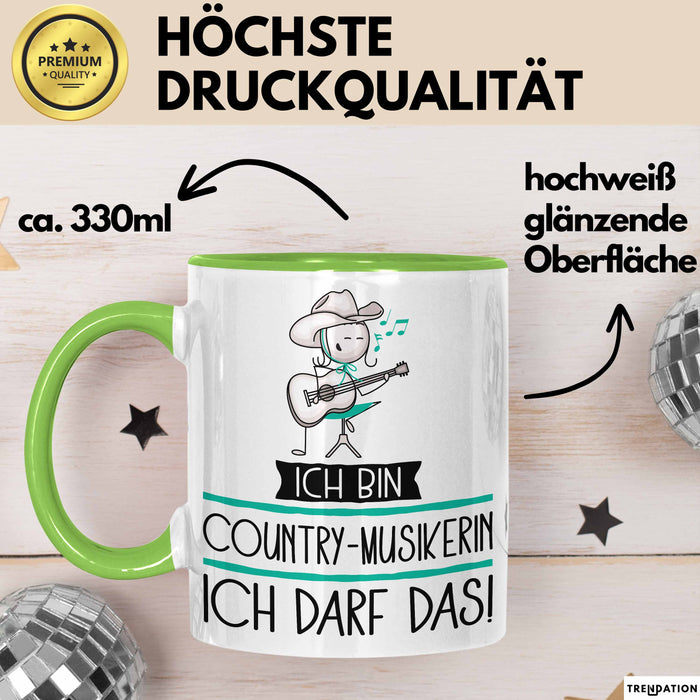 Geschenk für Country-Musikerin Tasse Lustige Geschenkidee Geburtstag Ich Bin Country-Musikerin Ich Darf Das Grün Trendation