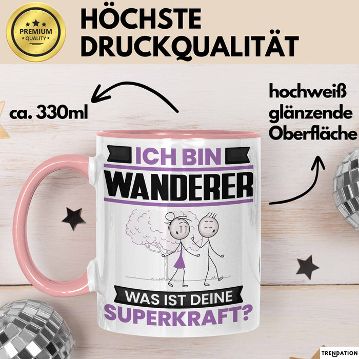Wanderer Tasse Geschenk für Wanderer Geburtstag Lustiger Spruch Kaffee-Becher Was Ist Deine Superkraft Rosa Trendation