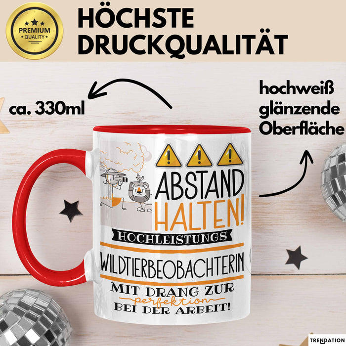 Wildtierbeobachterin Tasse Geschenk Lustig Abstand Halten Hochleistungs-Wildtierbeobachterin Mit Drang Zur Perfektion Bei Der Arbeit Rot Trendation