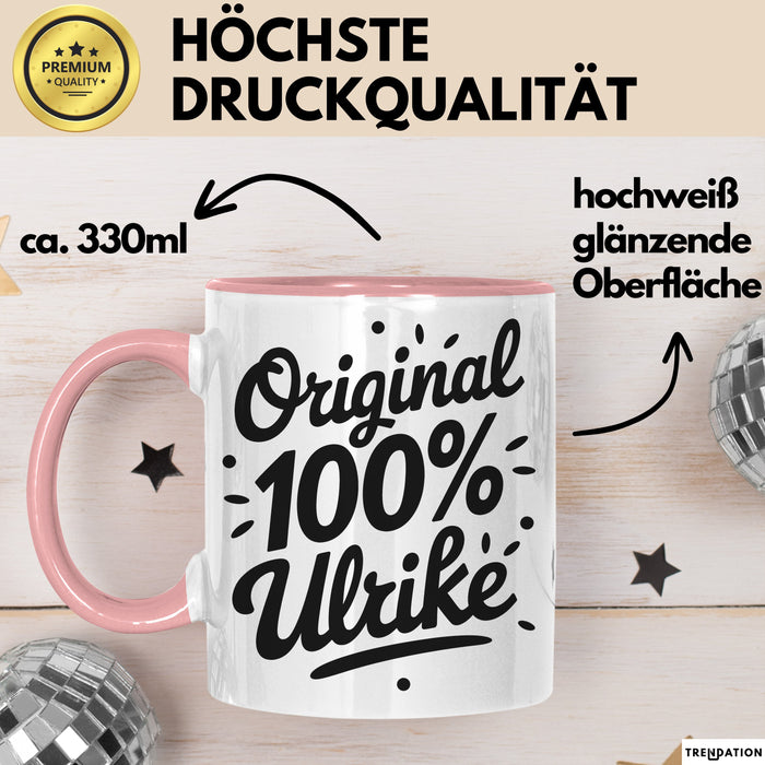 Ulrike Tasse Geschenk Original 100% Ulrike Geschenkidee Geburtstag Rosa Trendation