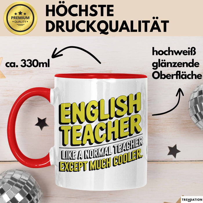 Englischlehrer Unterricht Tasse Geschenk Lustige Geschenkidee Spruch Englisch Lehrer Wie Ein Normaler Lehrer Nur Viel Cooler Rot Trendation