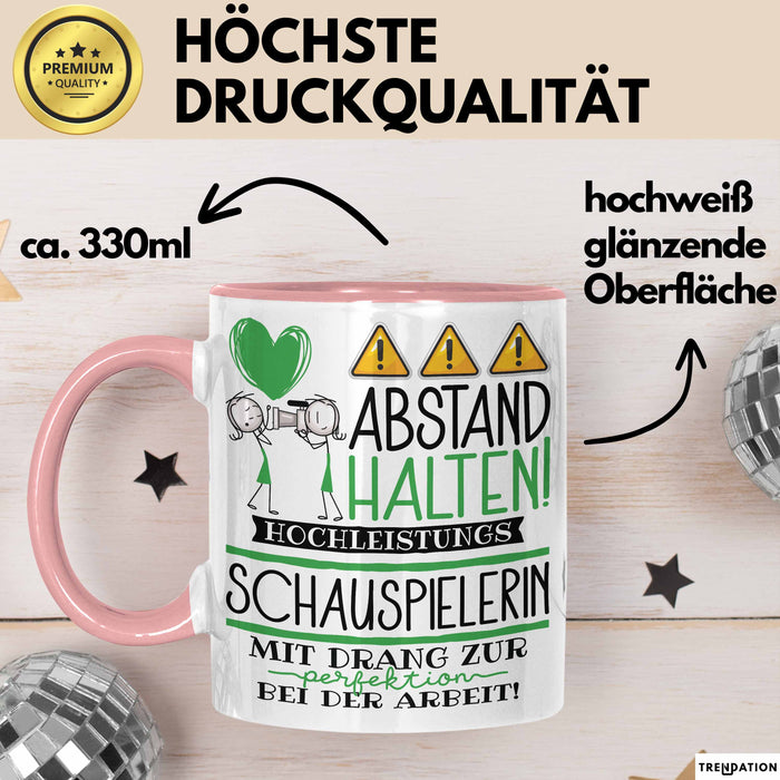 Schauspielerin Tasse Geschenk Lustig Abstand Halten Hochleistungs-Schauspielerin Mit Drang Zur Perfektion Bei Der Arbeit Rosa Trendation