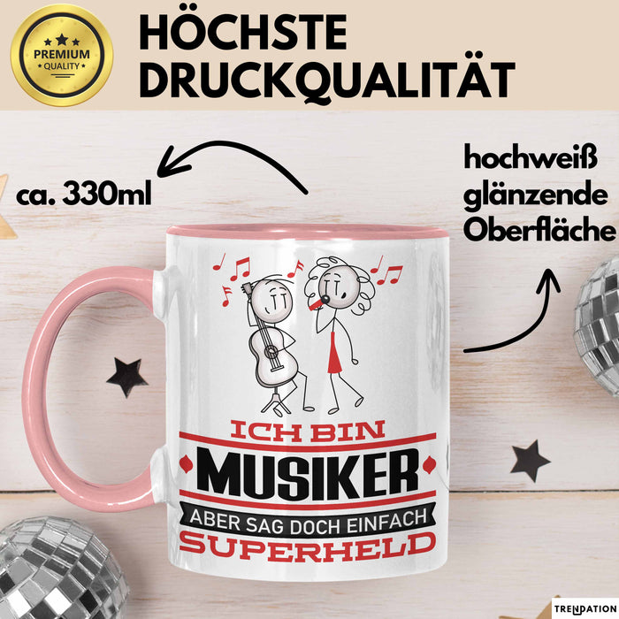 Musiker Geschenk Tasse Ich Bin Musiker Aber Sag Doch Einfach Superheld Lustige Geschenkdiee für Musiker Kaffee-Becher Rosa Trendation