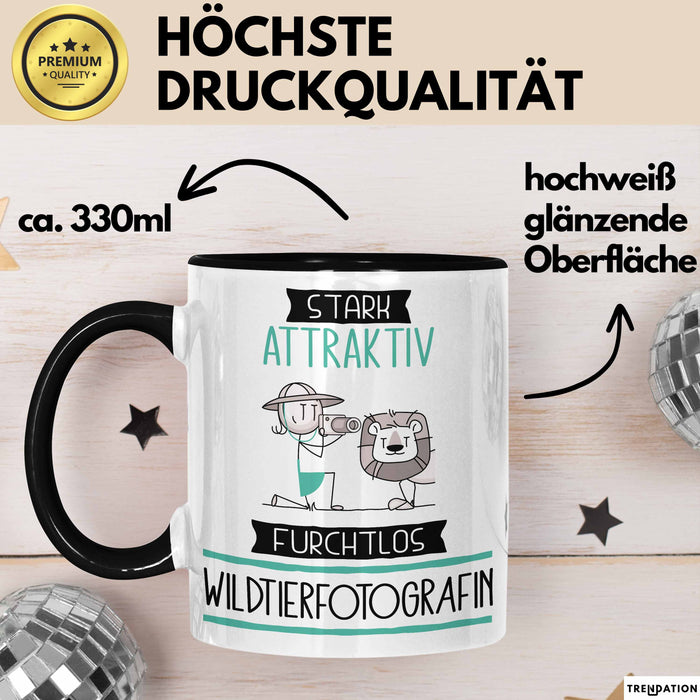 Wildtierfotografin Tasse Geschenk Becher Stark Attraktiv Furchtlos Wildtierfotografin Lustige Geschenkidee Trendation
