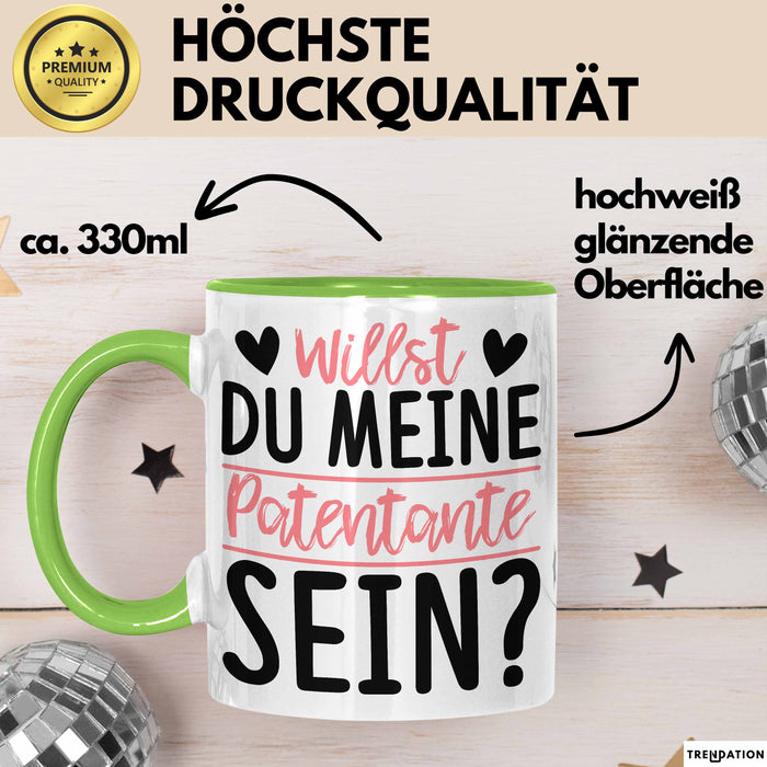 Willst du Meine Patentante Sein Verkündung Tasse Geschenkidee Spruch Beste Patentante Kaffee-Becher Grün Trendation