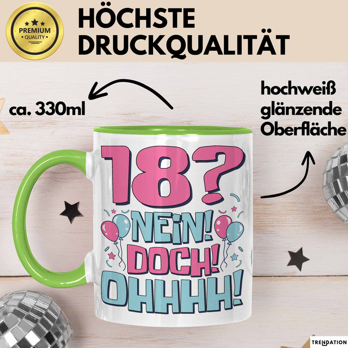 18er Geburtstag Geschenk Männer Frauen 18 Nein Doch Ohhhh Lustiger Spruch Geschenkidee Kaffee-Becher Grün Trendation