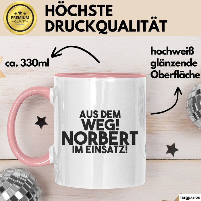 Norbert Tasse Aus Dem Weg! Norbert Im Einsatz! Geschenk