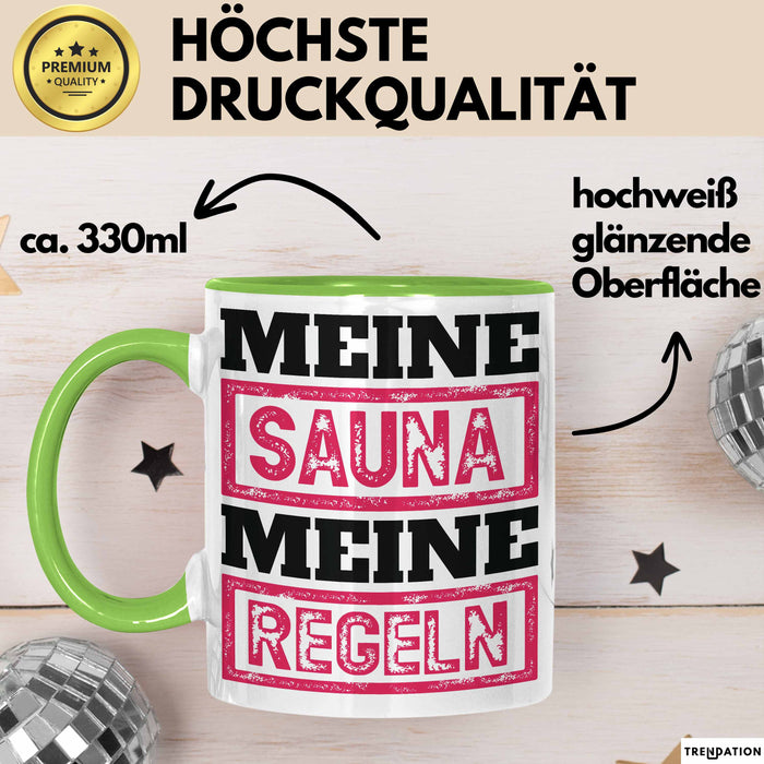 Witzige Tasse Geschenk Meine Sauna Meine Regeln Spruch Grün Trendation
