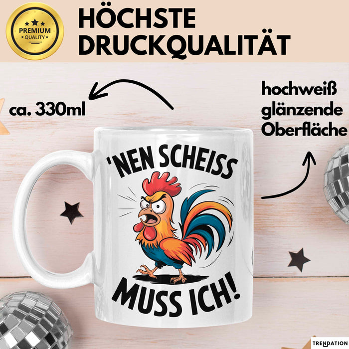 Sarkastisches Huhn Tasse Geschenk Lustige Geschenkidee Nen Scheiß Muss Ich Weiß Trendation
