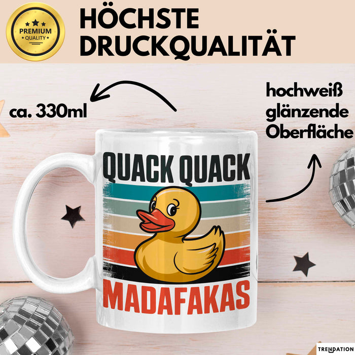 Quietscheente Tier Tasse Geschenk Lustige Geschenkidee Spruch Quack Quack Madafakas Weiß Trendation