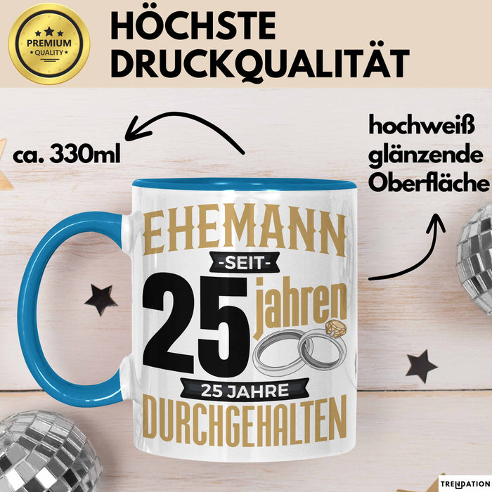 Ehemann Tasse Geschenk 25 Jahre Hochzeitstag Lustiger Spruch Silberhochzeit Blau Trendation