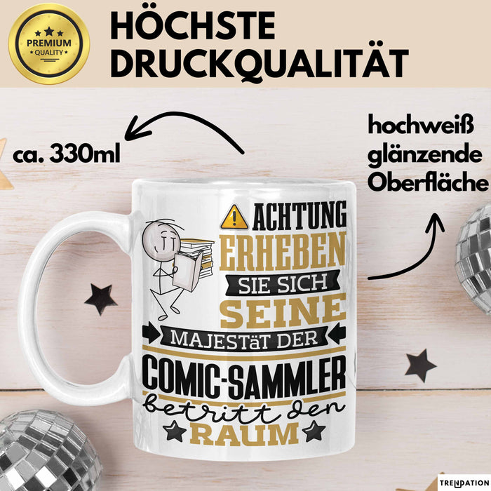 Comic-Sammler Geschenk Tasse Lustiger Spruch Erheben Sie Sich Der Comic-Sammler Betritt den Raum Weiß Trendation