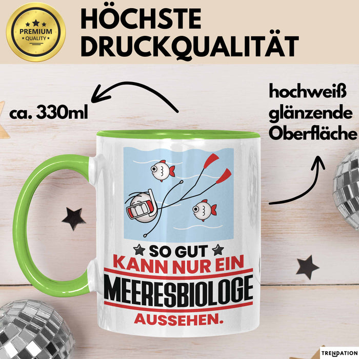 Meeresbiologe Geschenk Tasse So Gut Kann Nur Ein Meeresbiologe Aussehen Geschenkidee Kaffee-Becher Grün Trendation