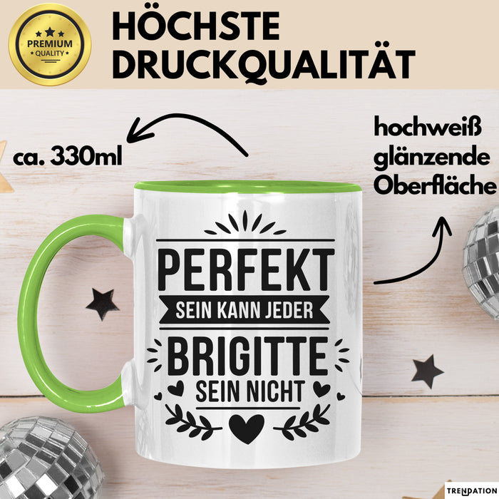 Brigitte Tasse Geschenk Perfekt Sein Kann Jeder Geschenkidee Geburtstag Grün Trendation